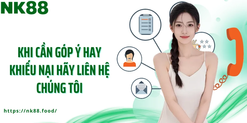 Khi cần góp ý hay khiếu nại hãy liên hệ chúng tôi